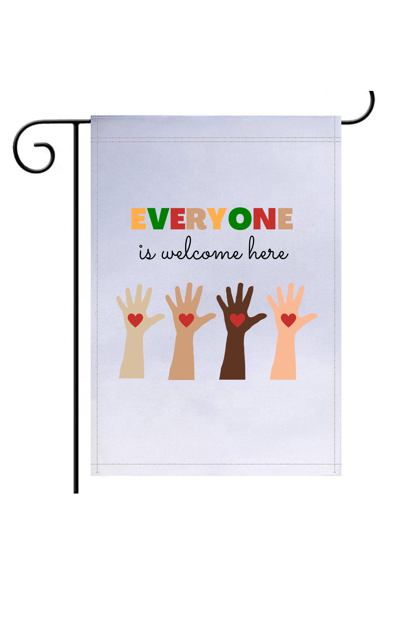 GARDEN FLAG (no stand) - Everyone Is Welcome Here