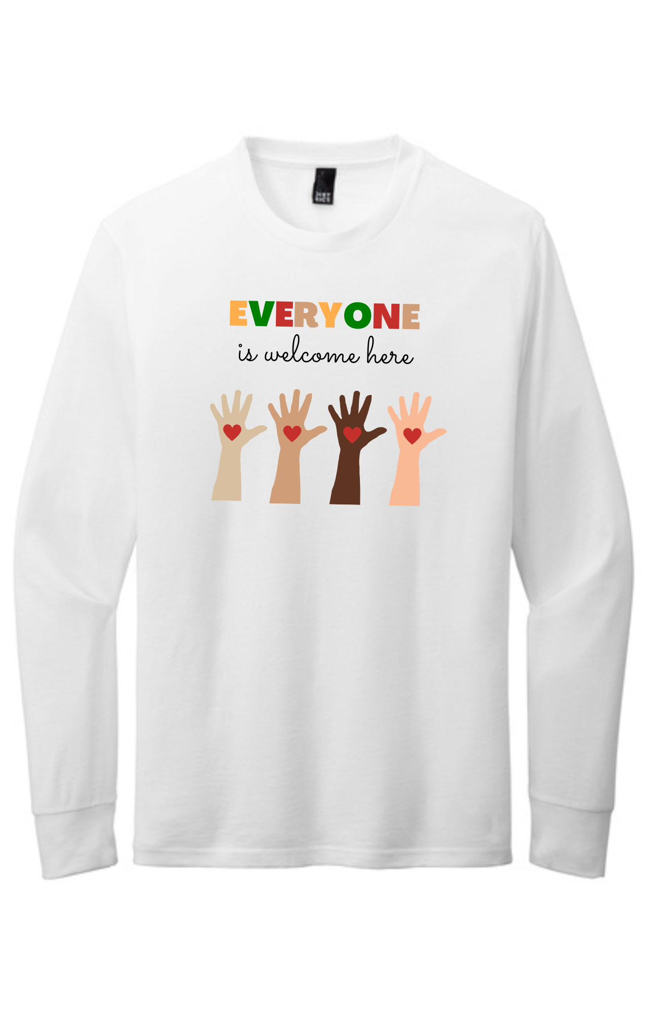 ADULT Long Sleeve Shirt (White) - Everyone Is Welcome Here