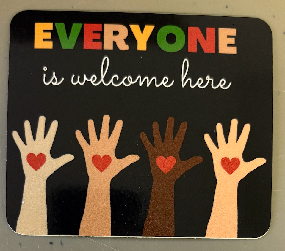 Sticker! Everyone Is Welcome Here Sticker 3.5"